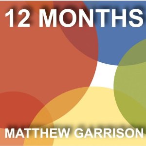 MATTHEW GARRISON - 12 Months cover 