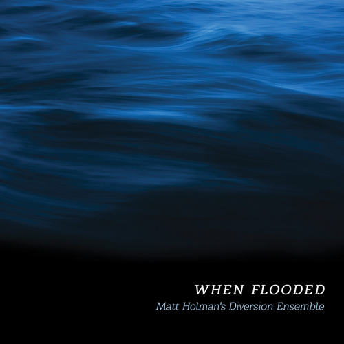 MATT HOLMAN - Matt Holman's Diversion Ensemble cover 