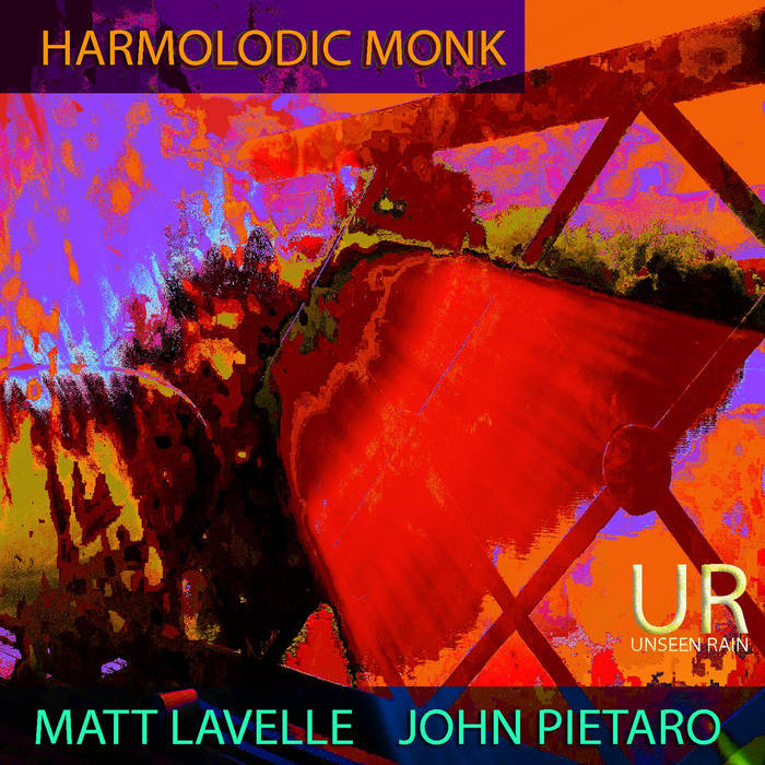 MATT LAVELLE - Matt Lavelle & John Pietaro : Harmolodic Monk cover 