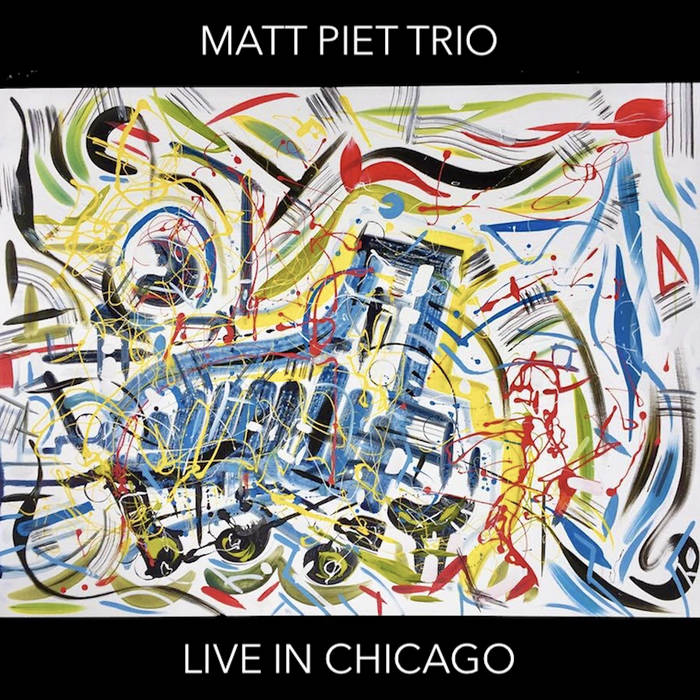 MATT PIET - Live In Chicago cover 