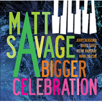 MATT SAVAGE - A Bigger Celebration cover 