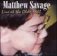MATT SAVAGE - Live at the Olde Mill cover 