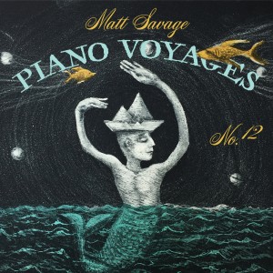 MATT SAVAGE - Piano Voyages cover 