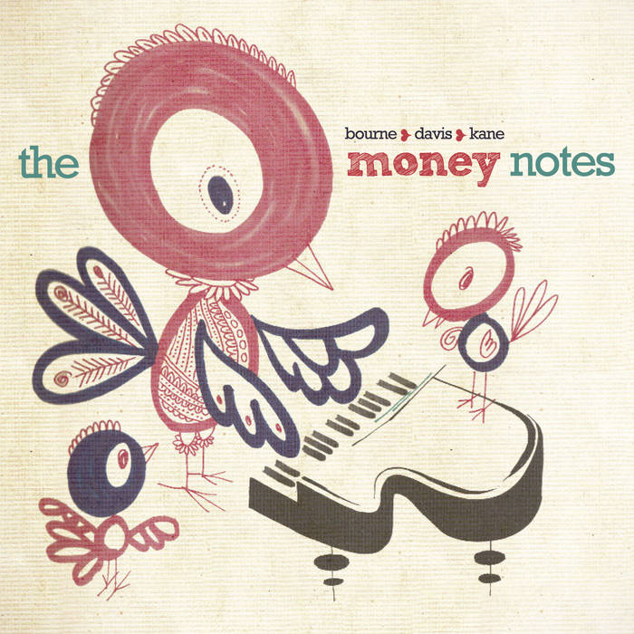 MATTHEW BOURNE - Bourne / Davis / Kane : The Money Notes cover 