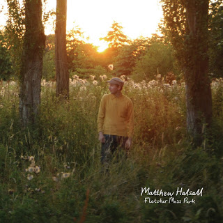 MATTHEW HALSALL - Fletcher Moss Park cover 