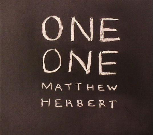 MATTHEW HERBERT - One One cover 