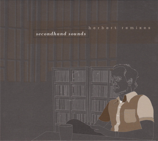 MATTHEW HERBERT - Secondhand Sounds : Herbert Remixes cover 