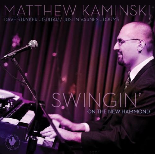MATTHEW KAMINSKI - Swingin' on the New Hammond cover 