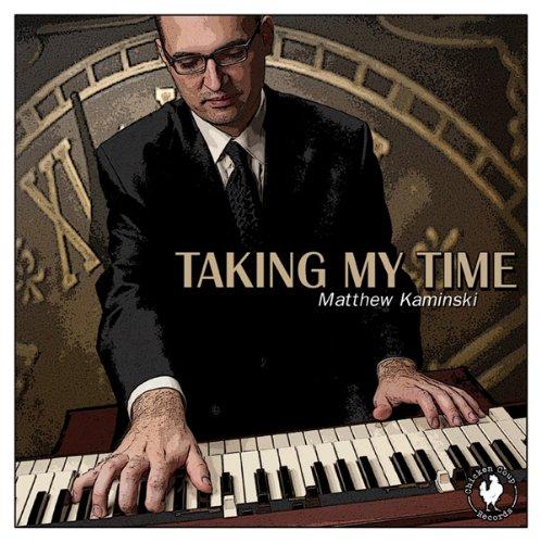 MATTHEW KAMINSKI - Taking My Time cover 