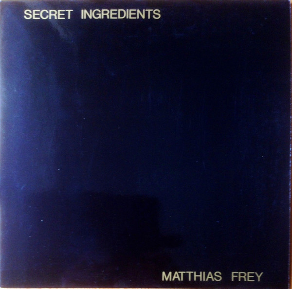 MATTHIAS FREY - Secret Ingredients cover 