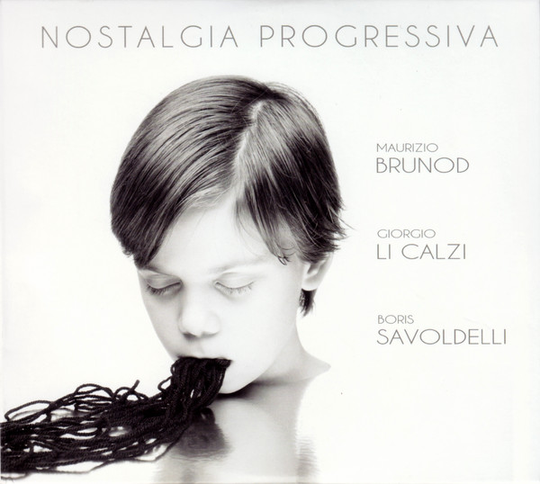 MAURIZIO BRUNOD - Maurizio Brunod, Giorgio Li Calzi, Boris Savoldelli : Nostalgia Progressiva cover 