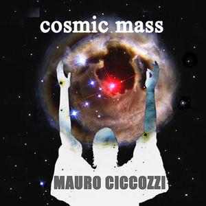 MAURO CICCOZZI - Cosmic Mass cover 
