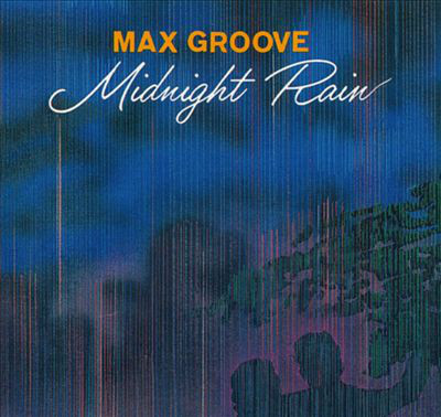 MAX GROOVE - Midnight Rain cover 