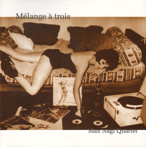 MAX NAGL - Mélange À Trois cover 