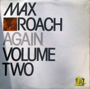 MAX ROACH - Again Volume Two (aka Max Roach And Friends - Volume 2) cover 