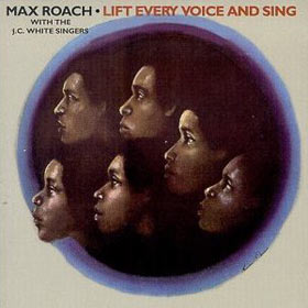 MAX ROACH - Lift Every Voice and Sing cover 