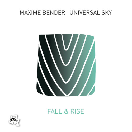 MAXIME BENDER - Fall & Rise cover 