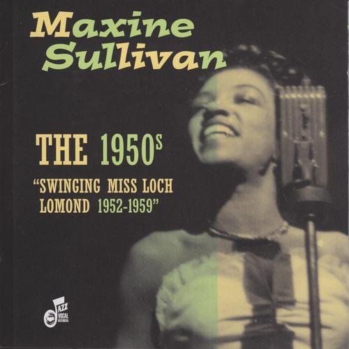 MAXINE SULLIVAN - 1950's:Swinging Miss Loch Lomond 1952-1959 cover 