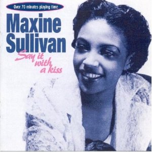 MAXINE SULLIVAN - Say it with a Kiss cover 