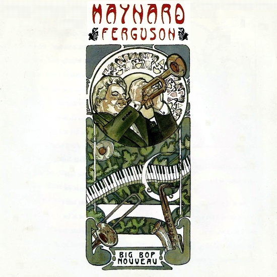 MAYNARD FERGUSON - Big Bop Nouveau cover 
