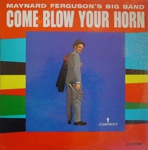 MAYNARD FERGUSON - Come Blow Your Horn cover 
