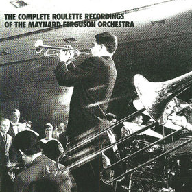 MAYNARD FERGUSON - The Complete Roulette Recordings cover 