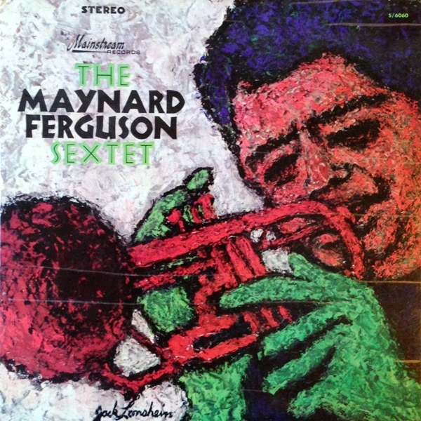MAYNARD FERGUSON - The Maynard Ferguson Sextet (aka Six By Six aka Magnitude) cover 