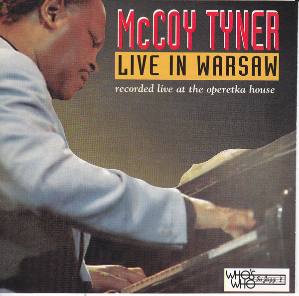 MCCOY TYNER - Live In Warsaw (aka Warsaw Concert 1991 aka Giant Steps. Live In Warsaw aka Beautiful Love) cover 