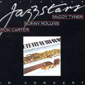 MCCOY TYNER - Milestone Jazzstars in Concert (With Sonny Rollins & Ron Carter) cover 