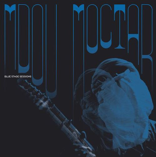 MDOU MOCTAR - Blue Stage Sessions cover 