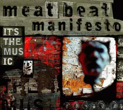 MEAT BEAT MANIFESTO - It's the Music cover 