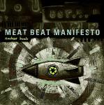 MEAT BEAT MANIFESTO - Nuclear Bomb cover 