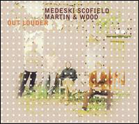 MEDESKI MARTIN AND WOOD - Out Louder (with Scofield) cover 