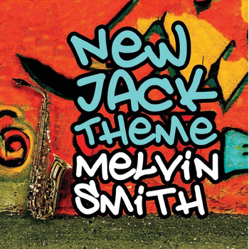 MELVIN SMITH - New Jack Theme cover 