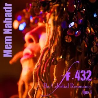 MEM NAHADR - Ff432 - The Celestial Resonance - Opus 3 cover 