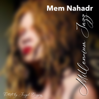 MEM NAHADR - Millennium Jazz cover 