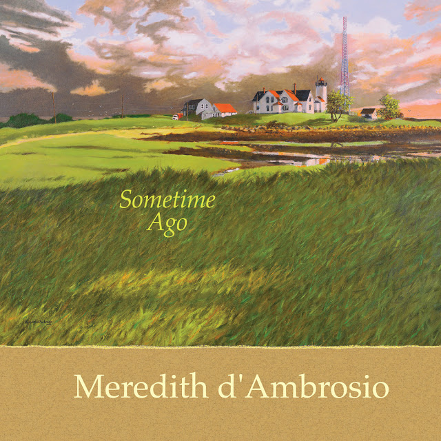 MEREDITH D AMBROSIO - Sometime Ago cover 