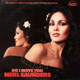 MERL SAUNDERS - Do I Move You cover 