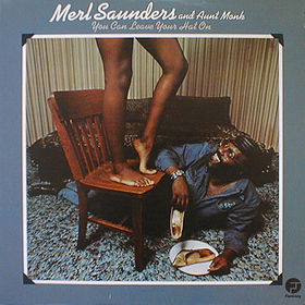 MERL SAUNDERS - You Can Leave Your Hat On (with Aunt Monk) cover 