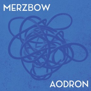 MERZBOW - Aodron cover 