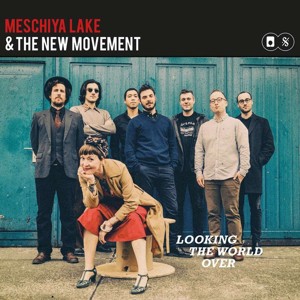 MESCHIYA LAKE - Meschiya Lake & The New Movement : Looking The World Over cover 