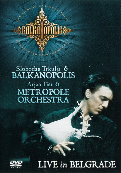 METROPOLE ORCHESTRA - Balkanopolis & Metropole Orchestra Live In Belgrade cover 