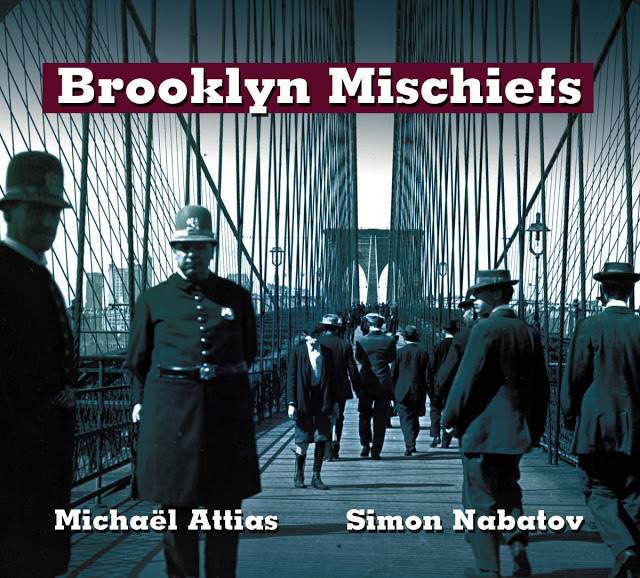 MICHAL ATTIAS - Michal Attias / Simon Nabatov : Brooklyn Mischiefs cover 