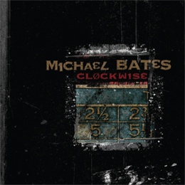 MICHAEL BATES - Clockwise cover 