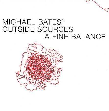 MICHAEL BATES - A Fine Balance cover 