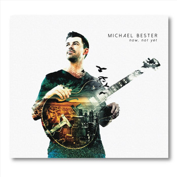 MICHAEL BESTER - Now, not yet cover 