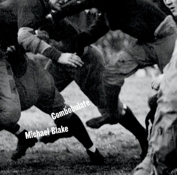 MICHAEL BLAKE - Combobulate cover 