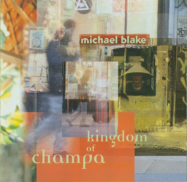 MICHAEL BLAKE - Kingdom of Champa cover 