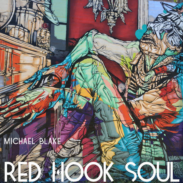 MICHAEL BLAKE - Red Hook Soul cover 