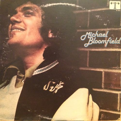 MICHAEL BLOOMFIELD - Michael Bloomfield cover 